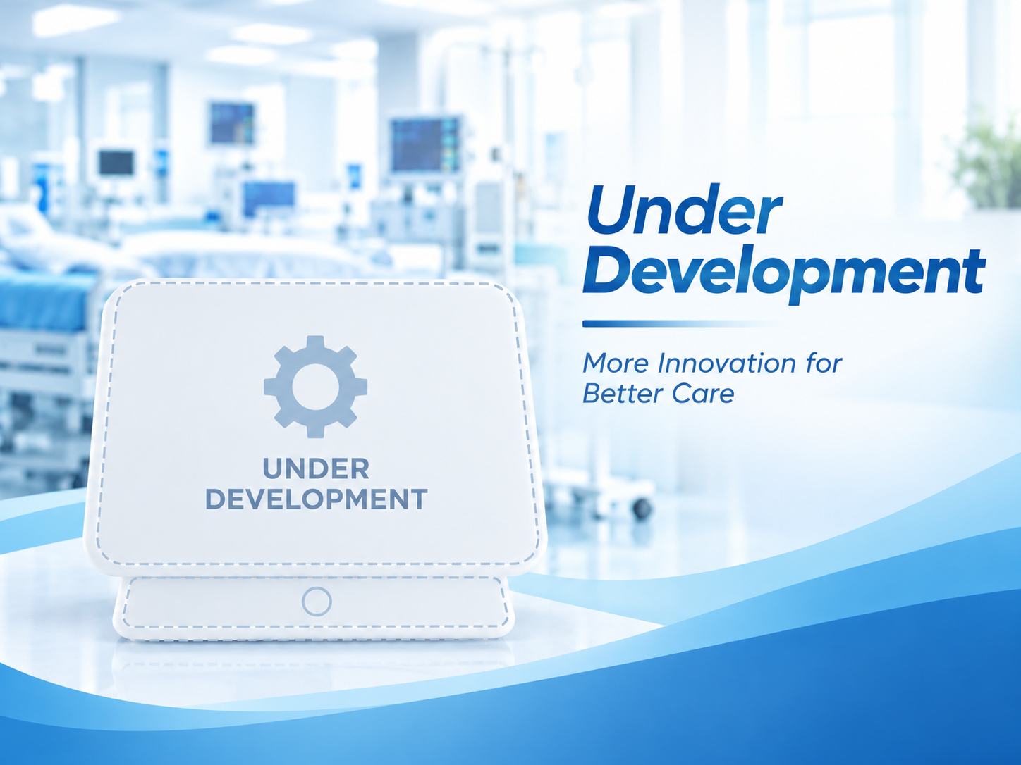 Under Development